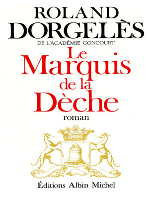 cover image of Le Marquis de la Dèche